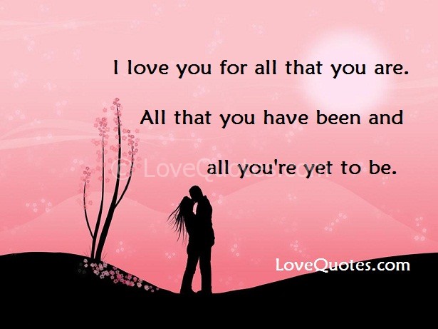I Love You for All That You Are