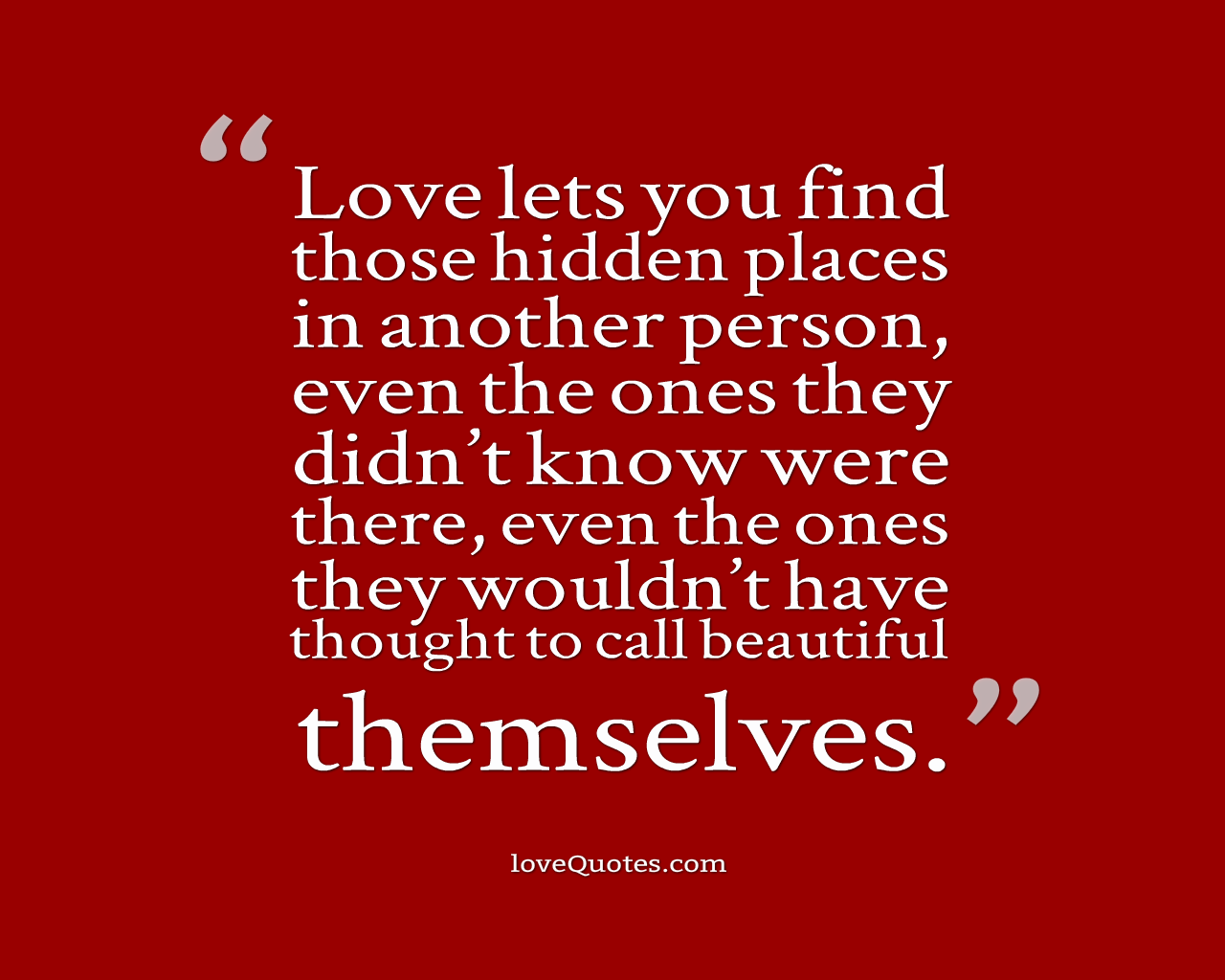 Love Lets You Find Those Hidden Places