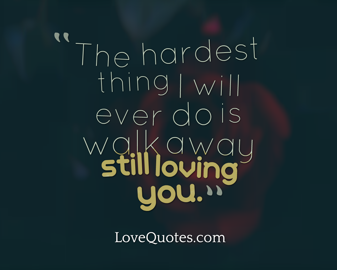 The Hardest Thing