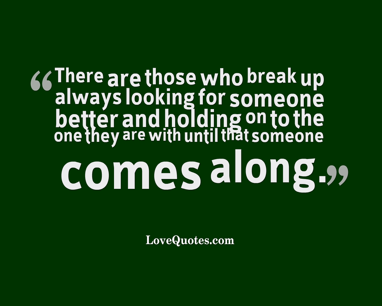Those Who Break Up