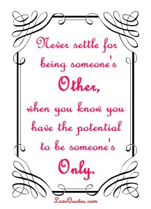 To Be Someone’s Only