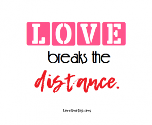 Love Breaks The Distance