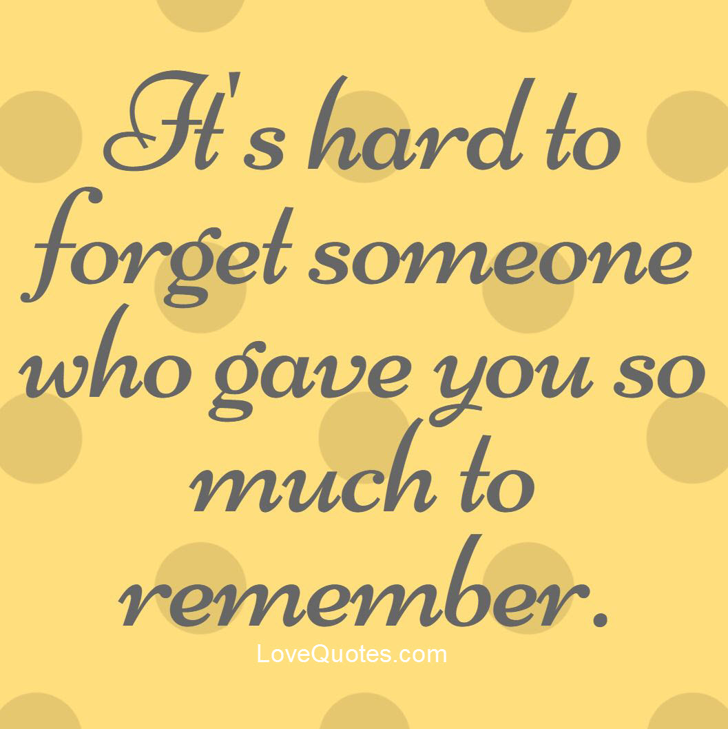 Hard To Forget Someone