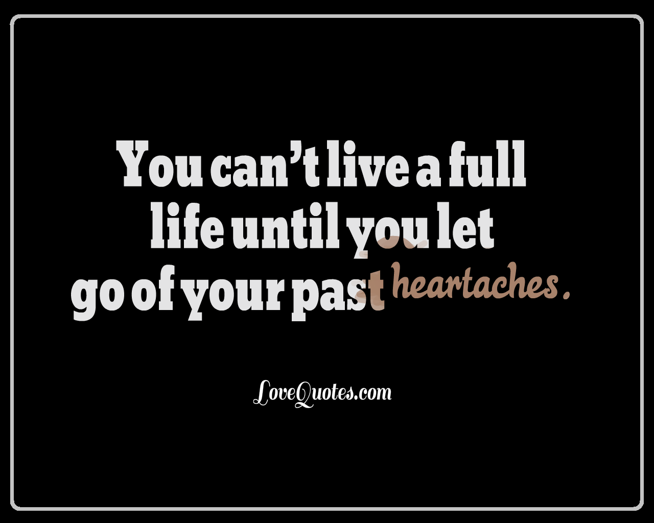 Let Go Of Your Past