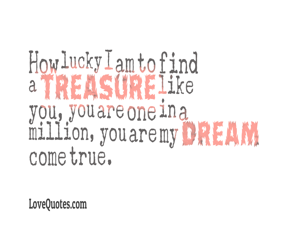 My Dream Come True - Love Quotes