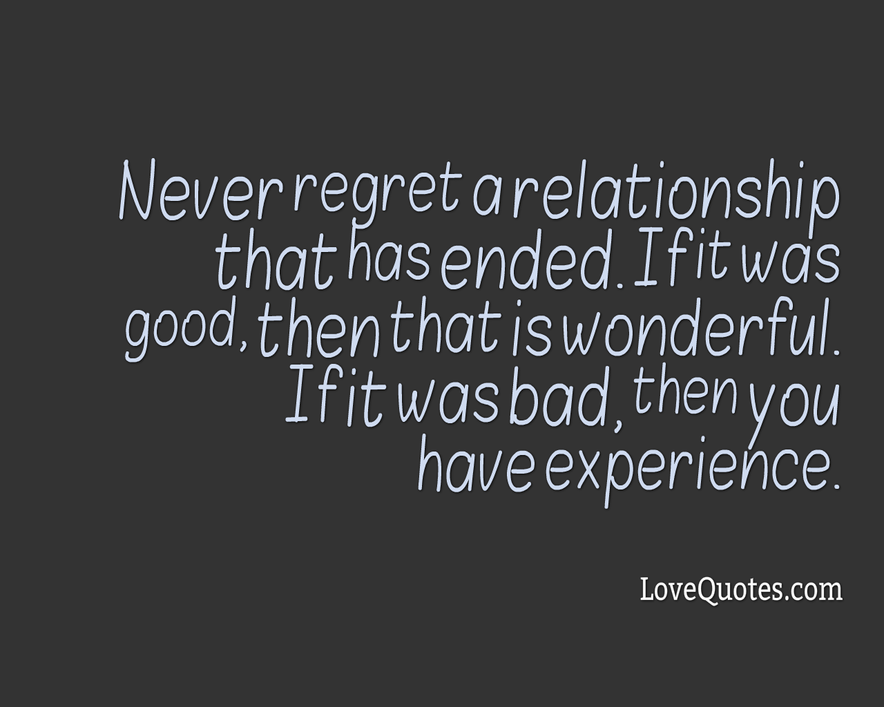 Never Regret A Relationship