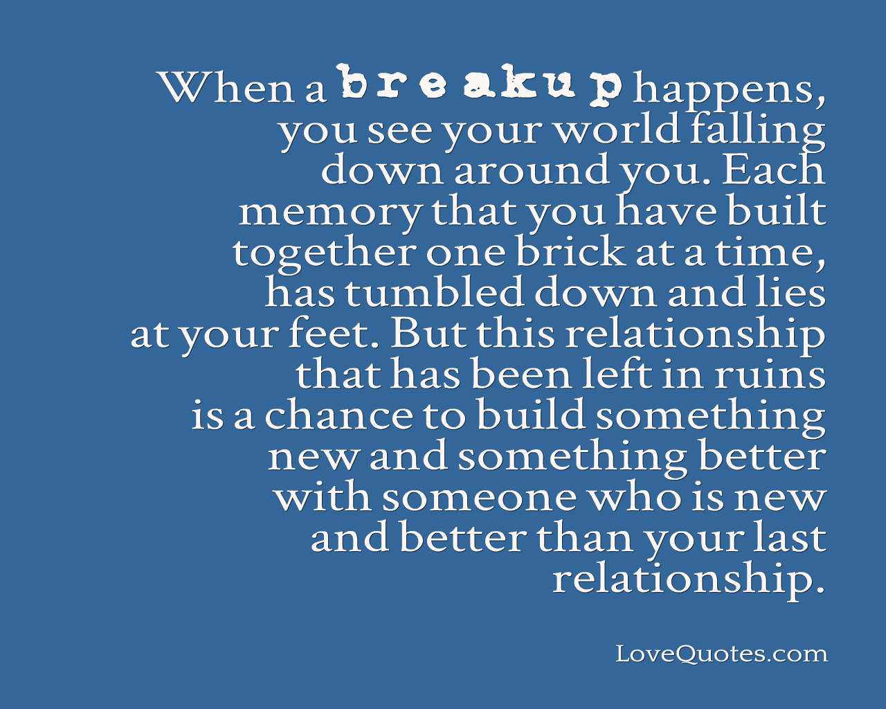 When A Break Up Happens