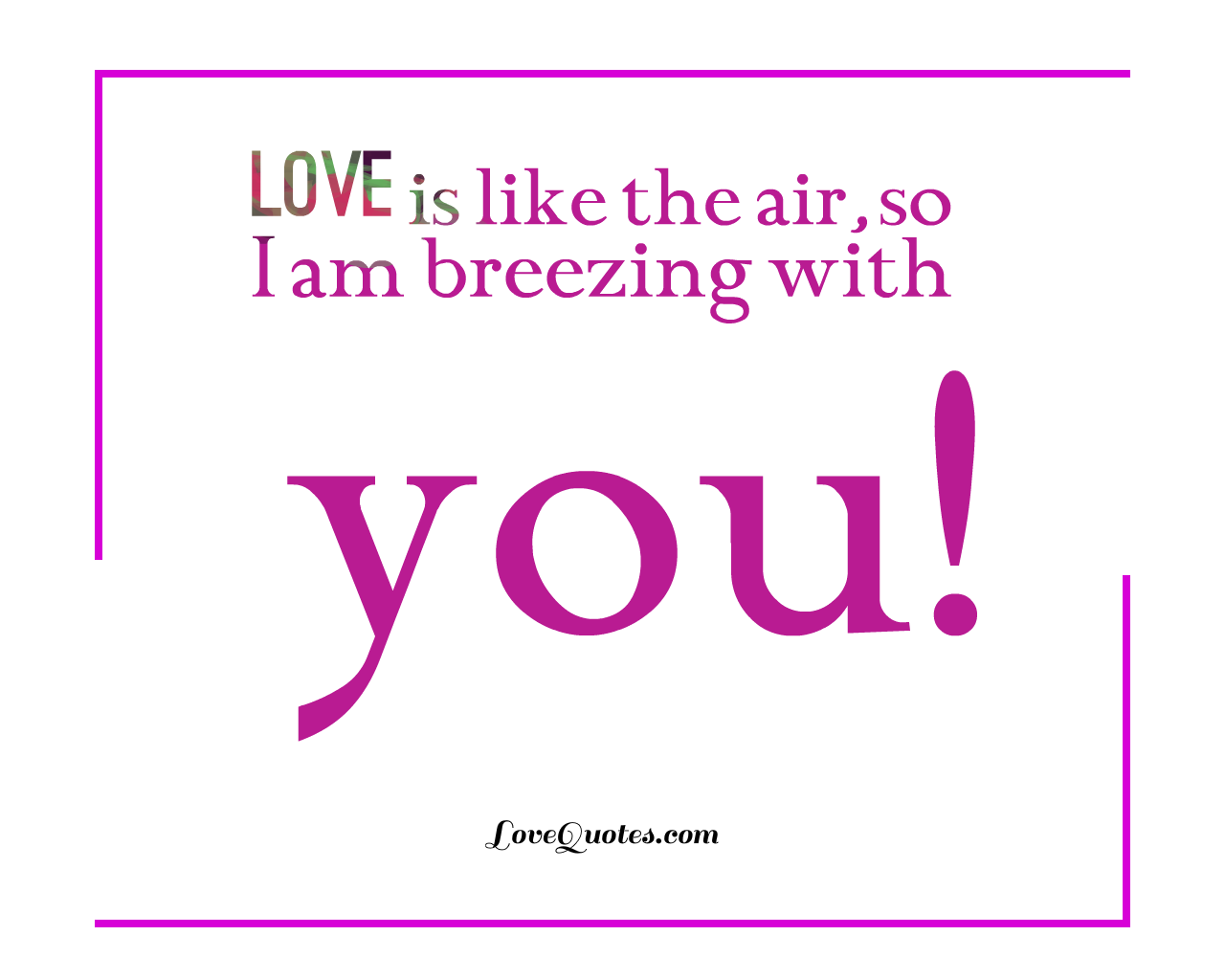 Love Is Like The Air