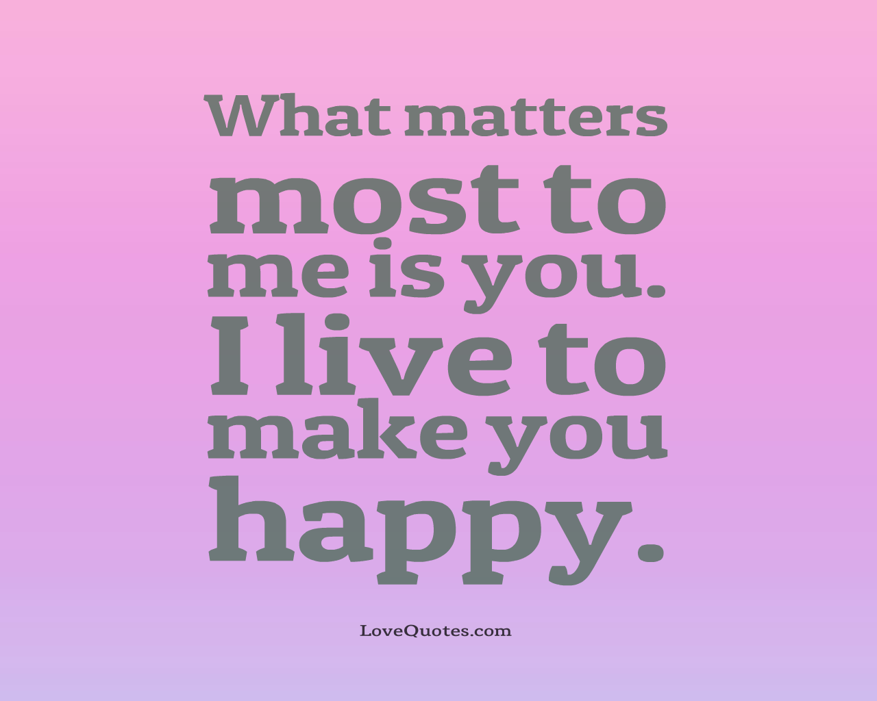 Live To Make You Happy
