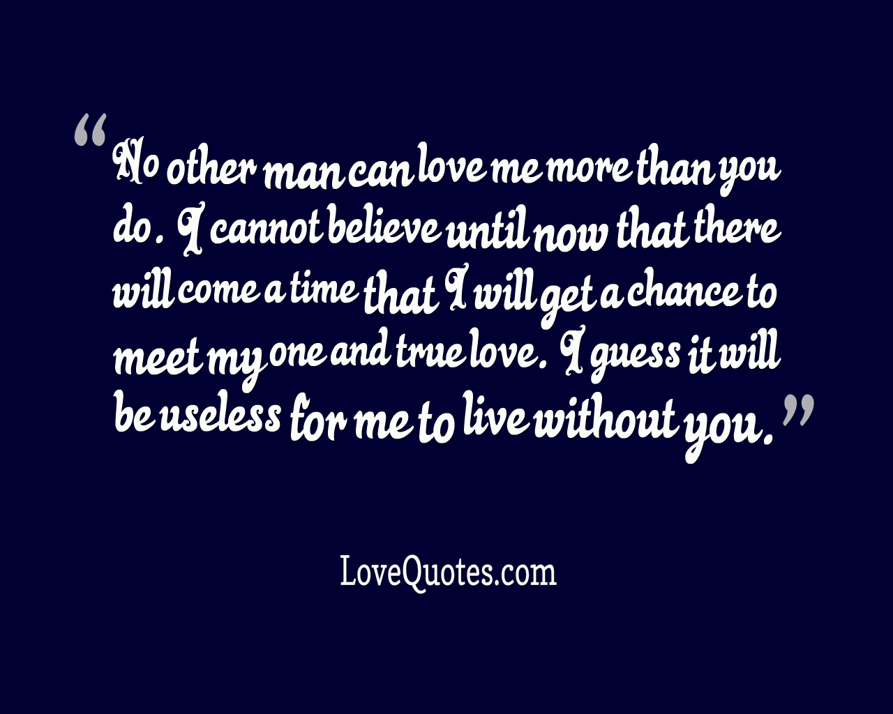 No Other Man - Love Quotes