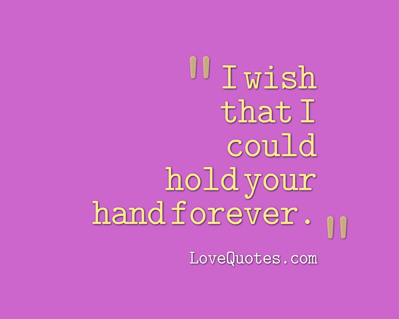 Hold Your Hand Forever