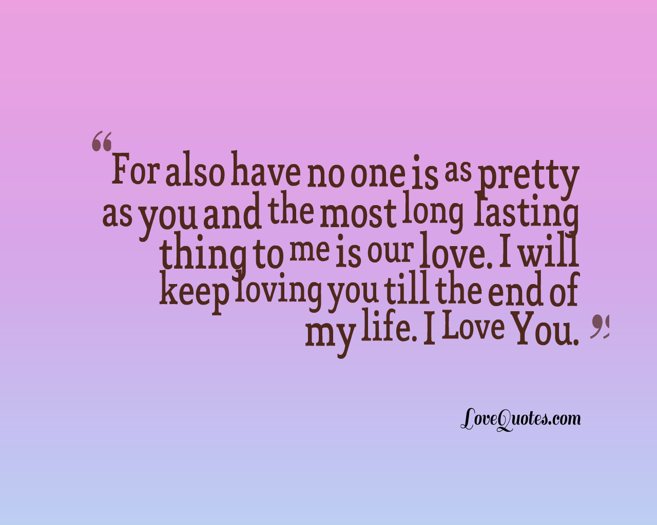 I Will Keep Loving You - Love Quotes