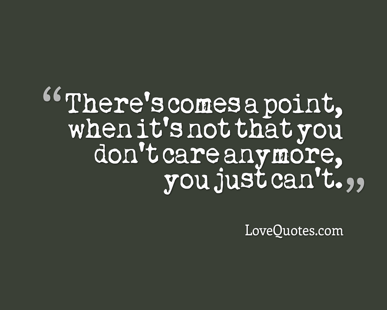 Not anymore caring about quotes 65 Best