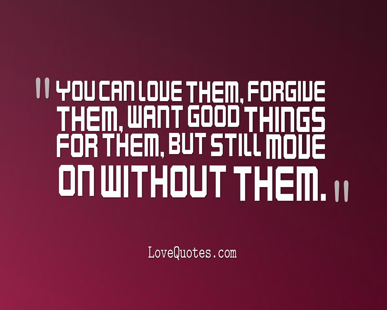 Move On Without Them