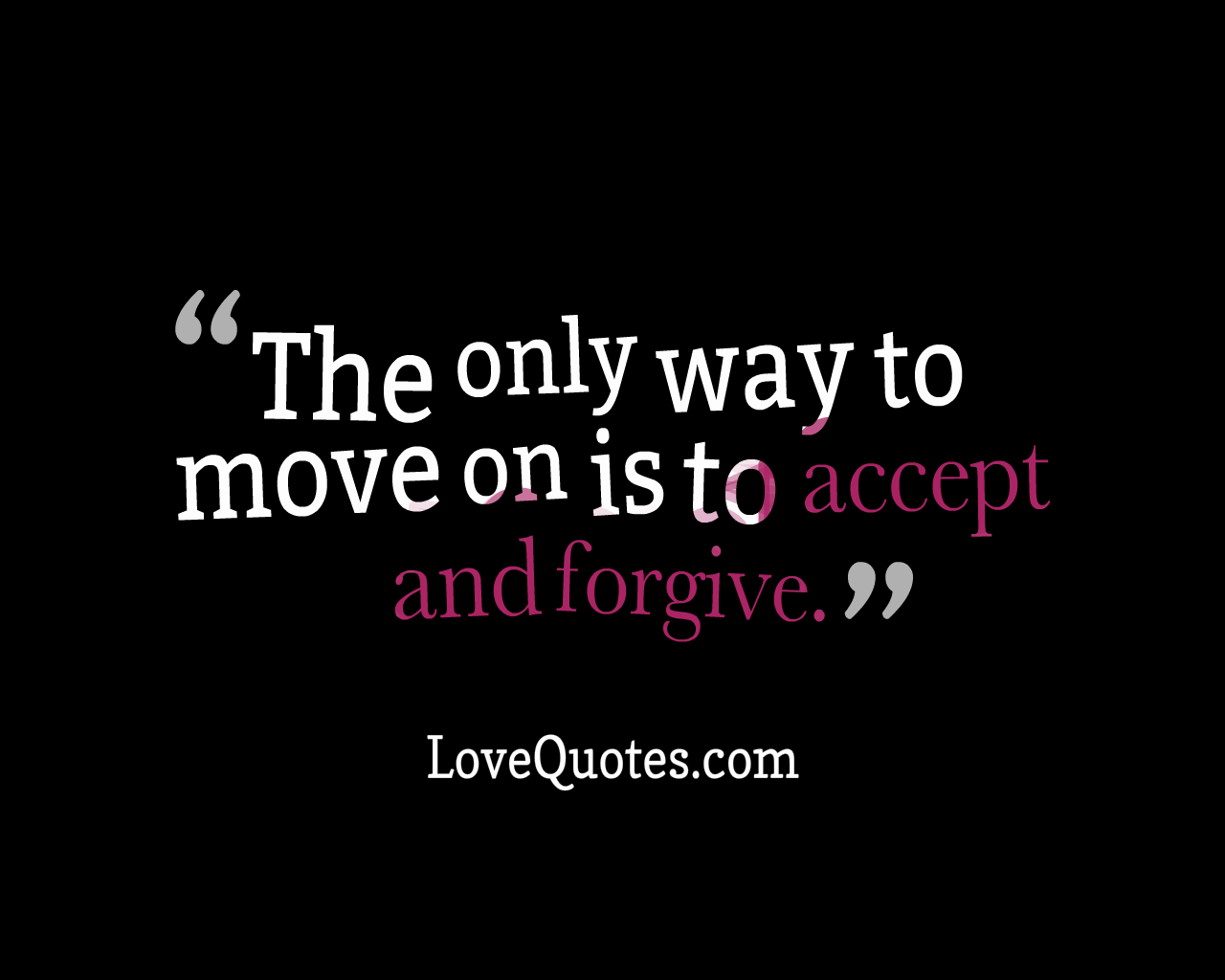 Accept And Forgive