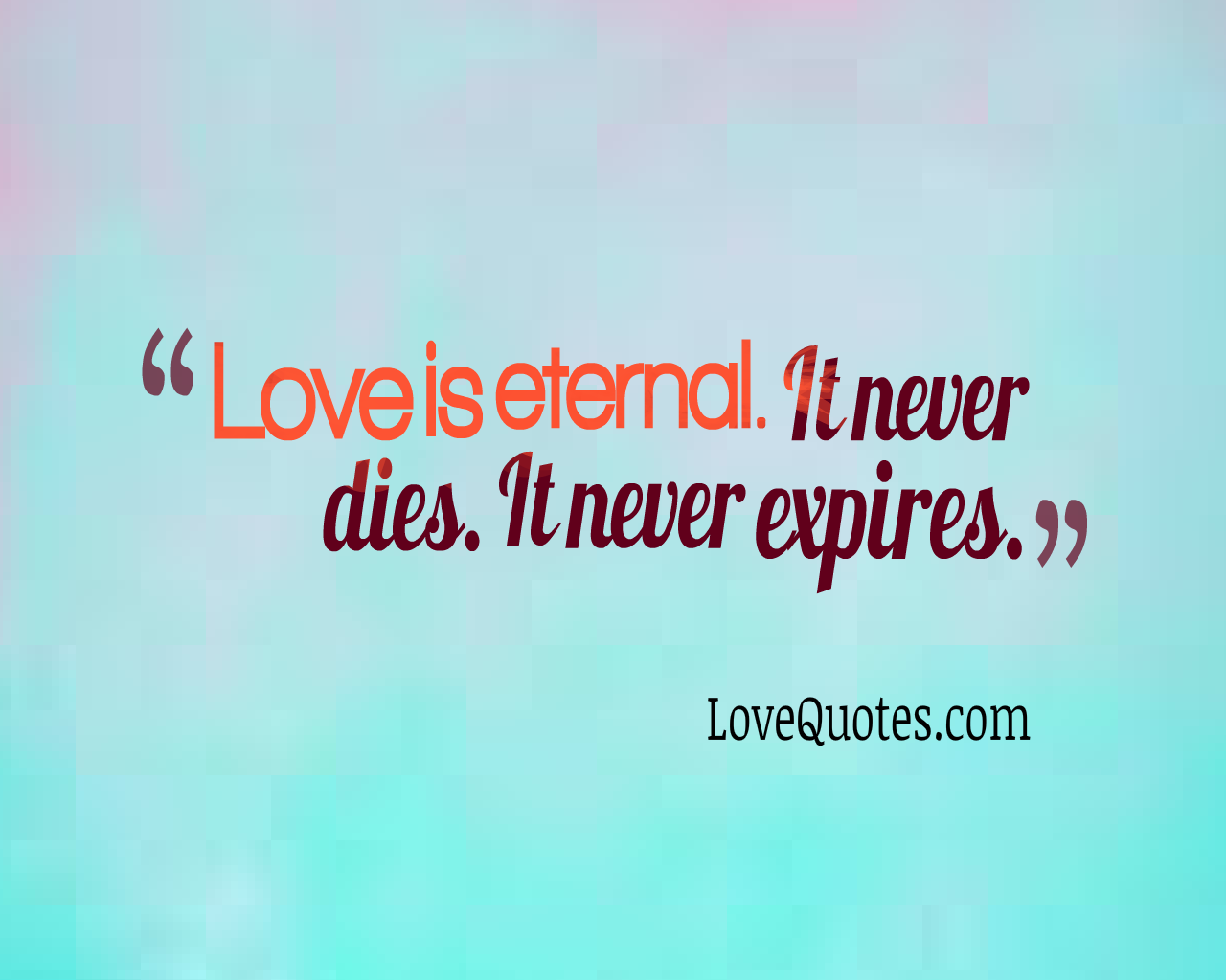 Love Is Eternal