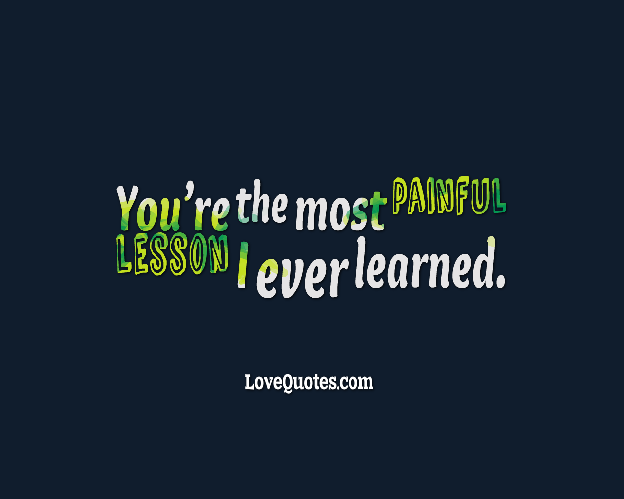 The Most Painful Lesson