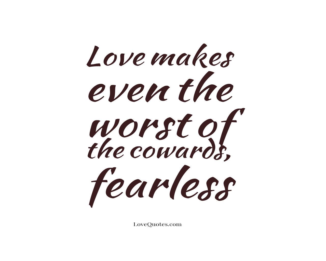 The Worst Of Cowards