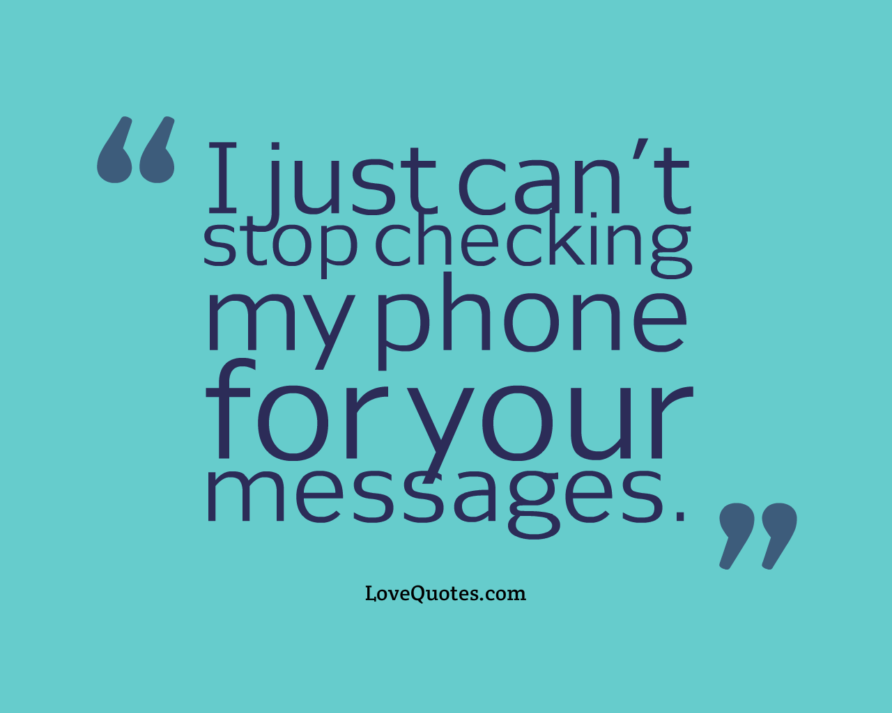 Your Messages Love Quotes