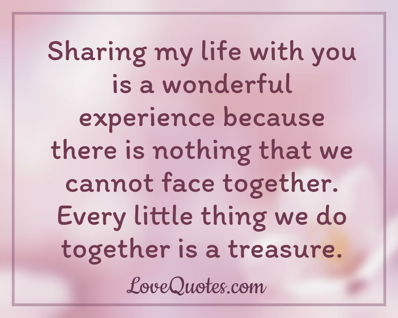 Sharing my Life With You