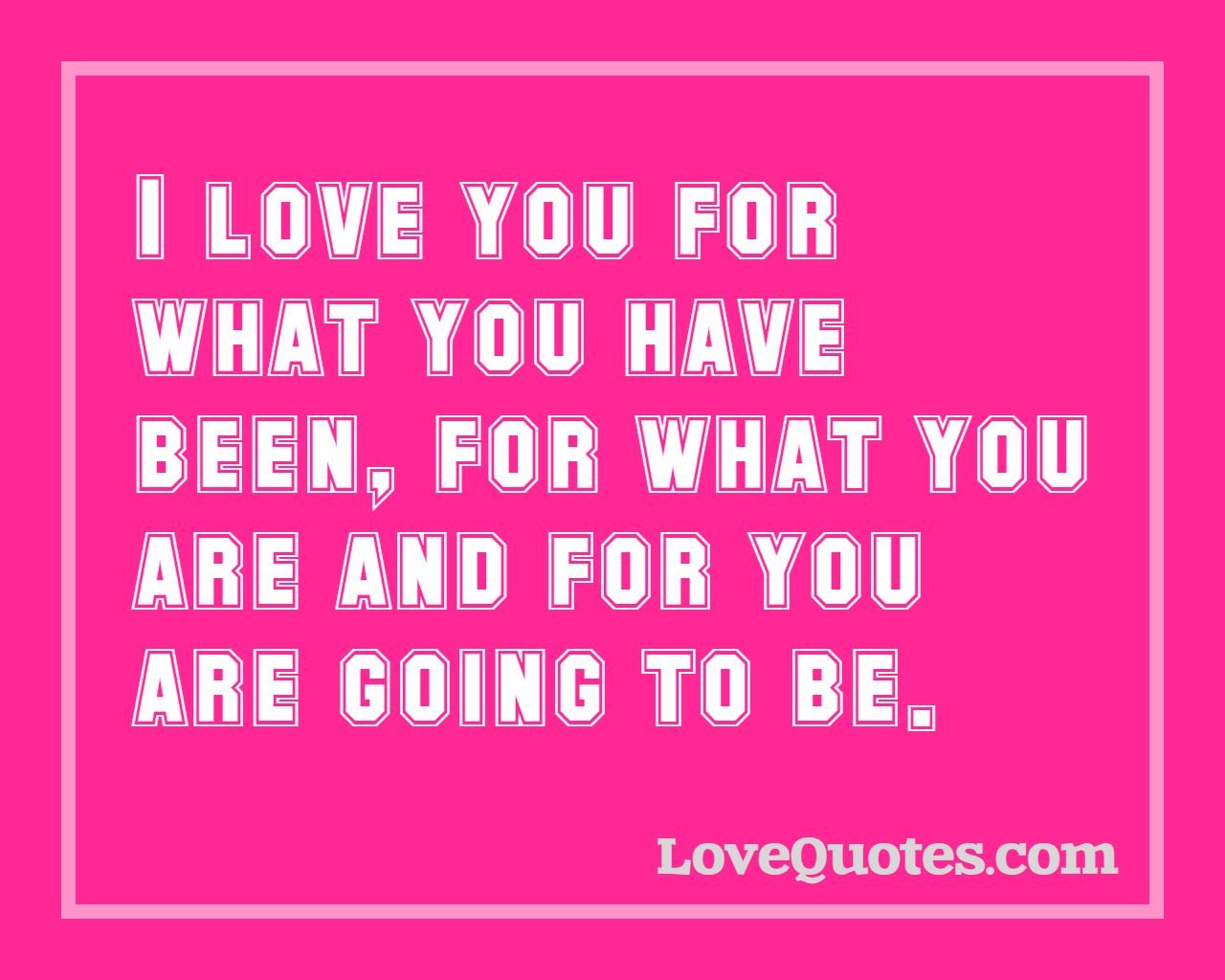 What You Have - Love Quotes