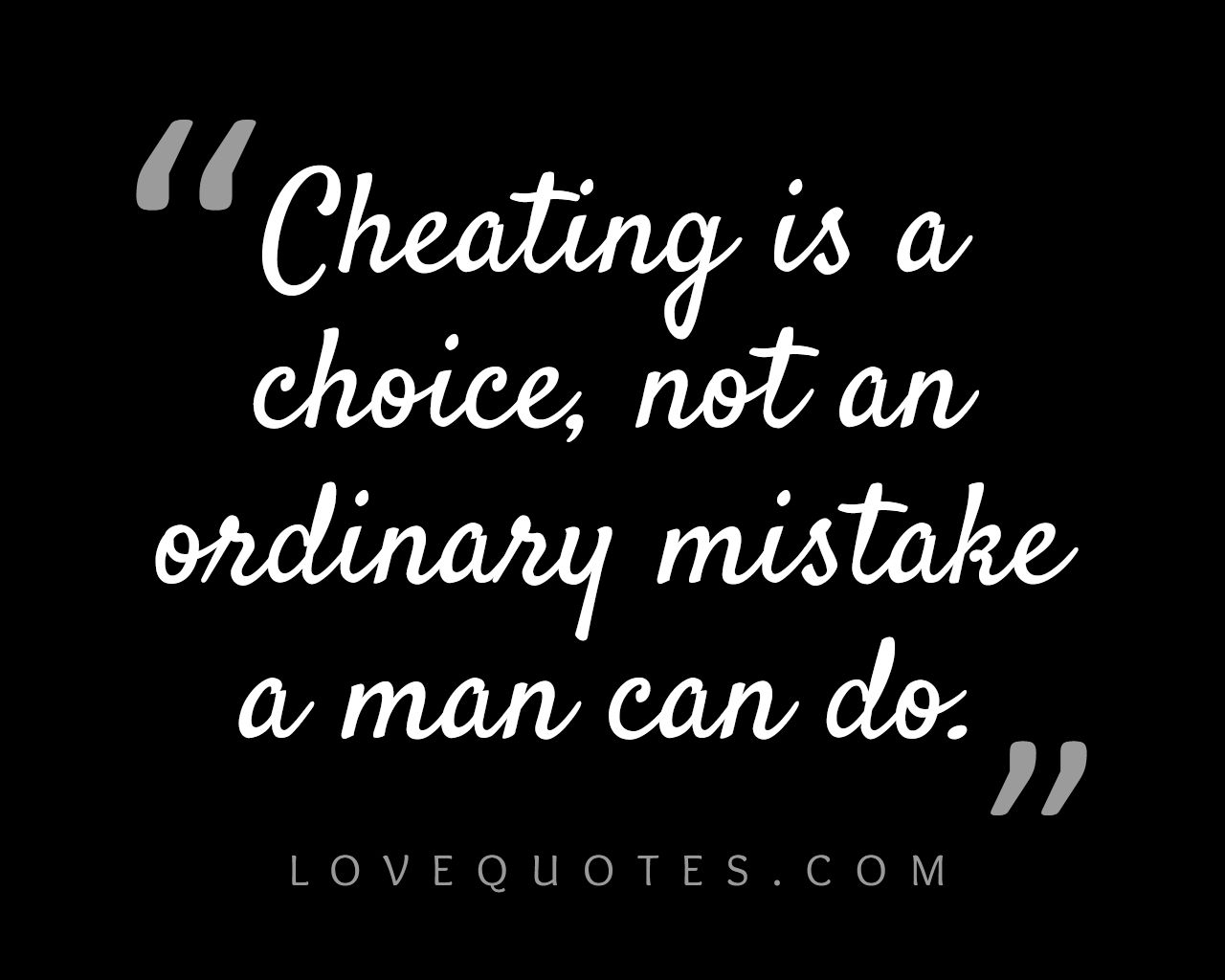 Cheating Is A Choice