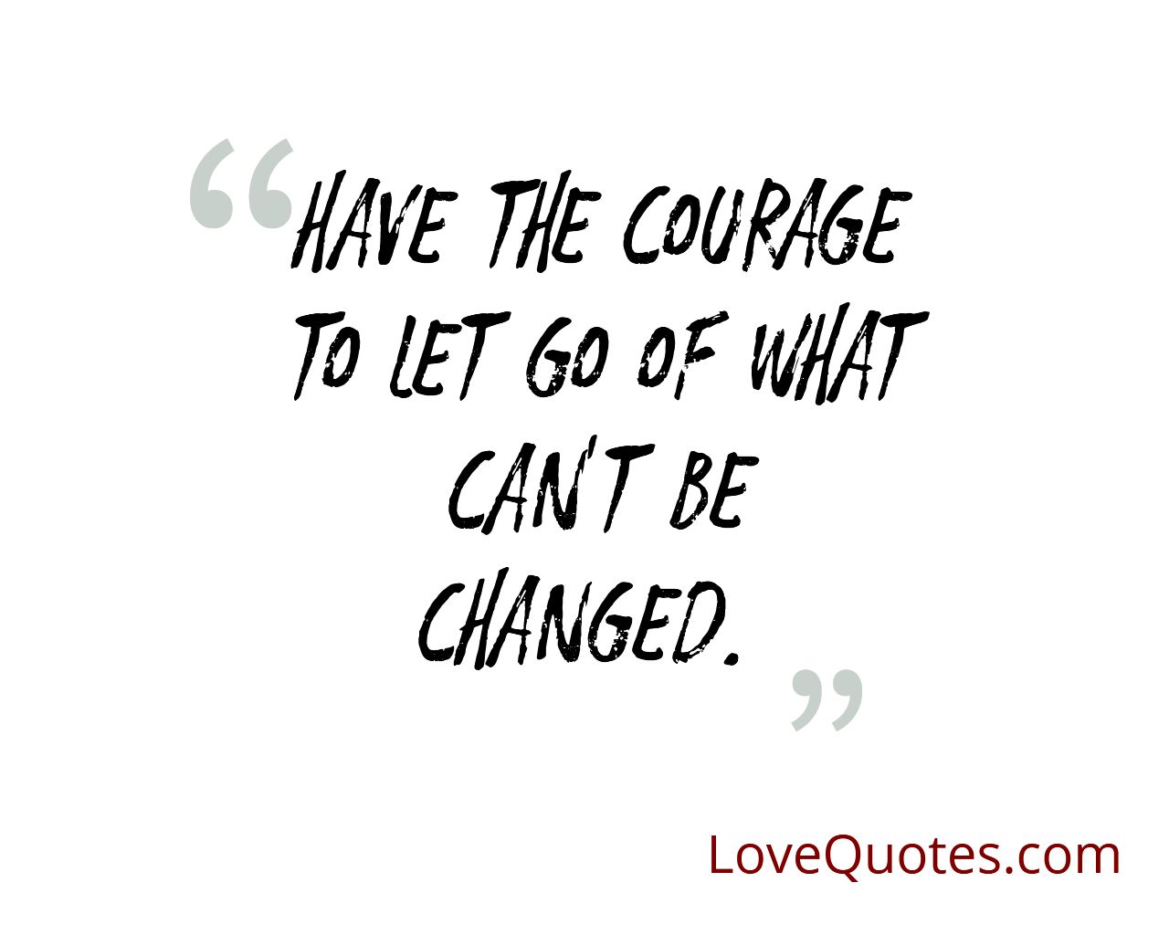 Have The Courage