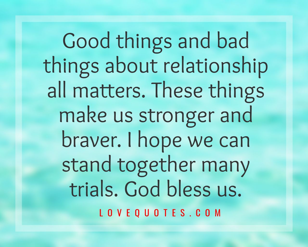 Good And bad Things Matters