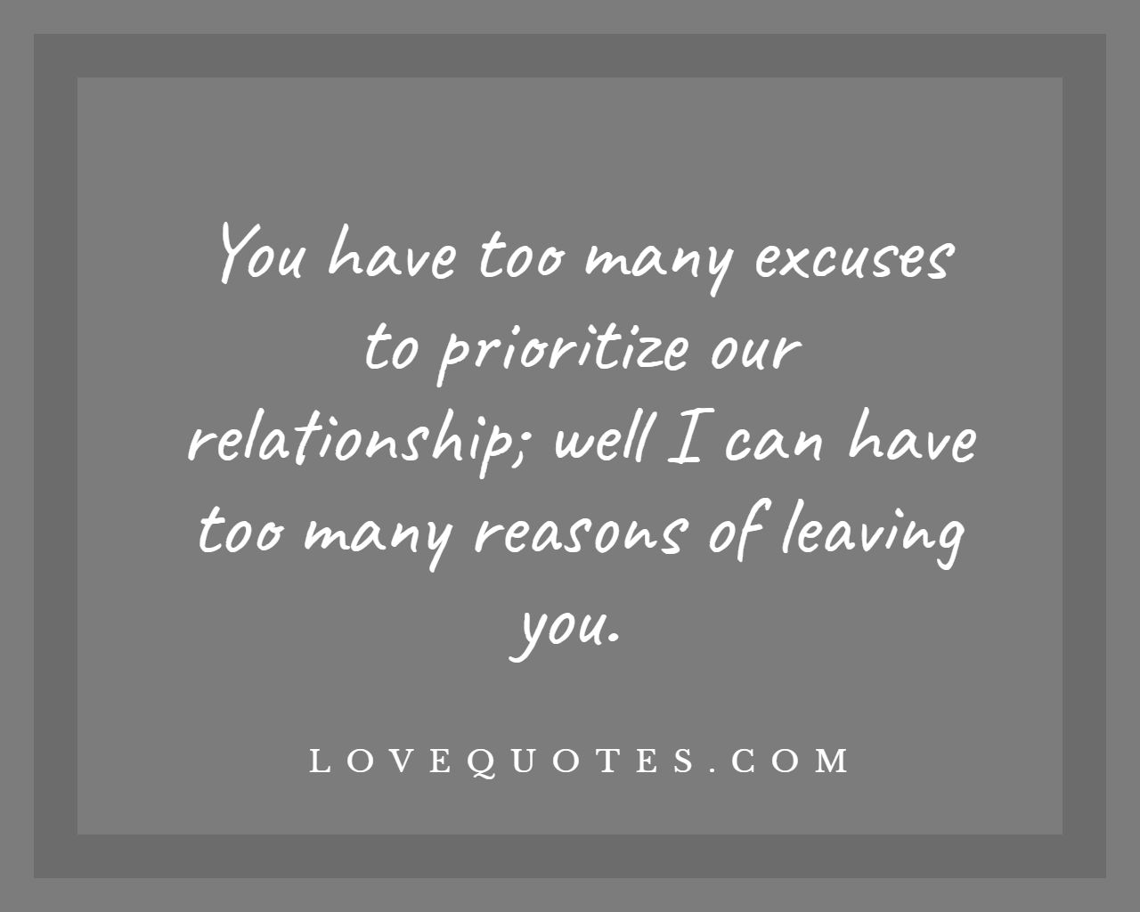 Reasons Of Leaving You