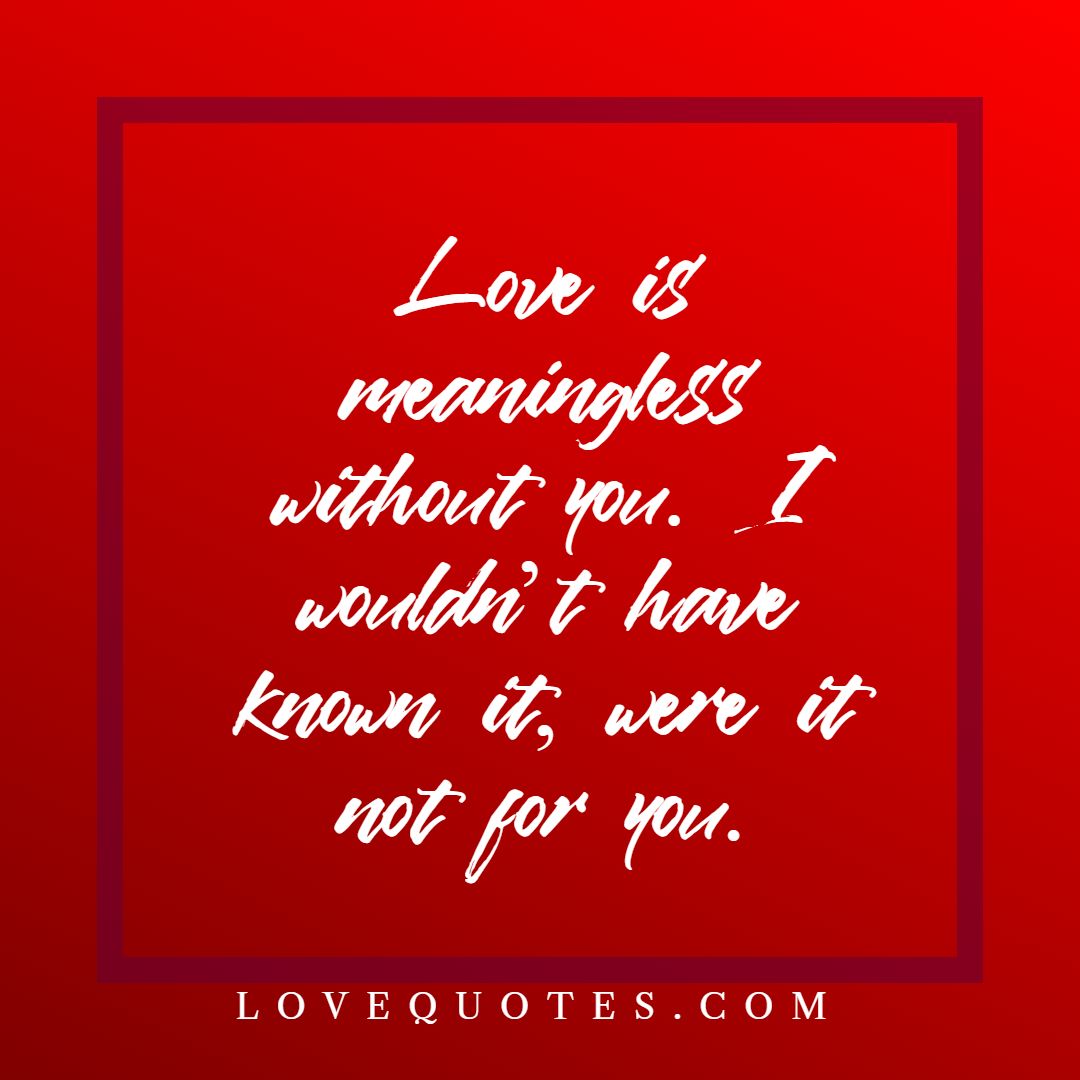 Love Is Meaningless
