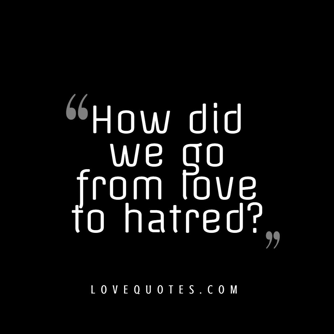 Love To Hatred