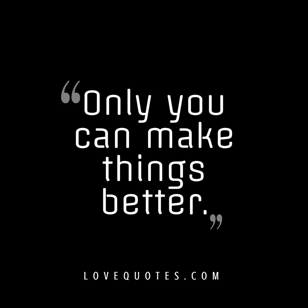 Make Things Better