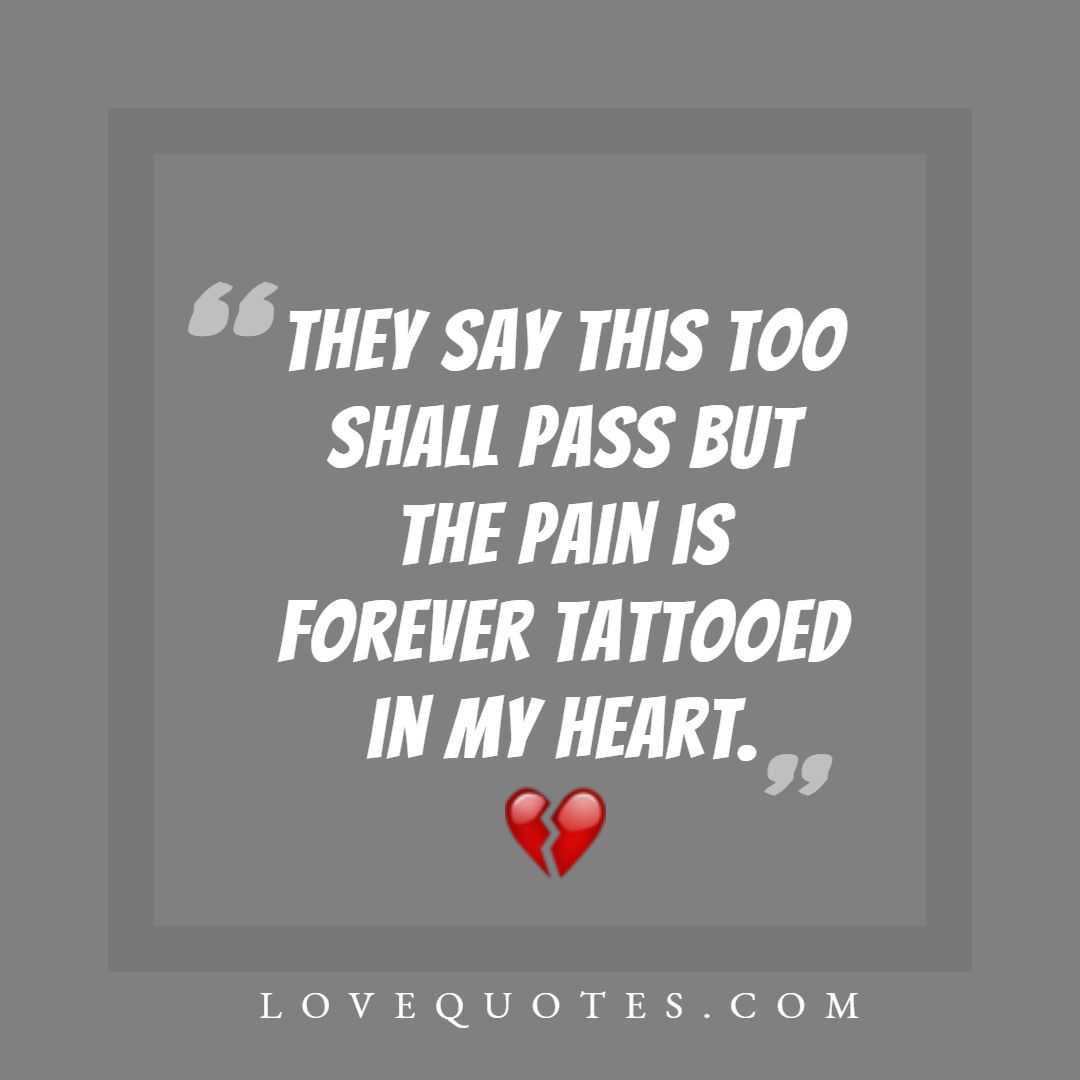 This Too Shall Pass - Love Quotes