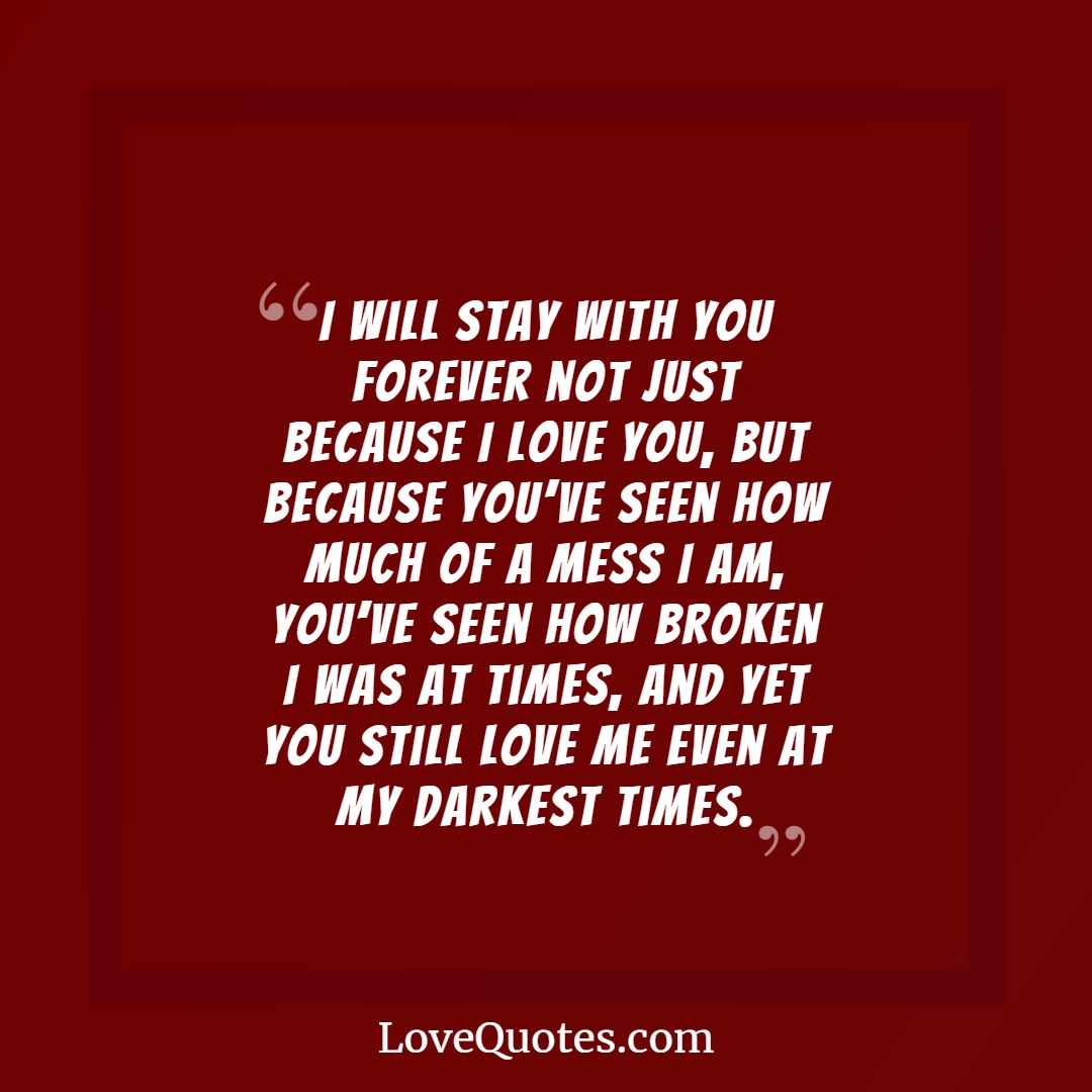 My Darkest Times - Love Quotes