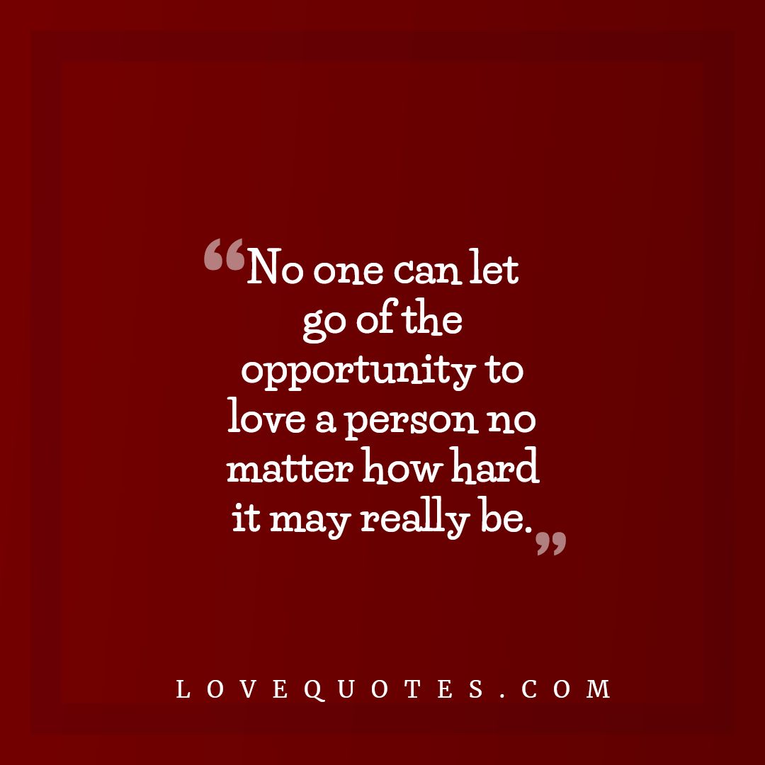 The Opportunity To Love