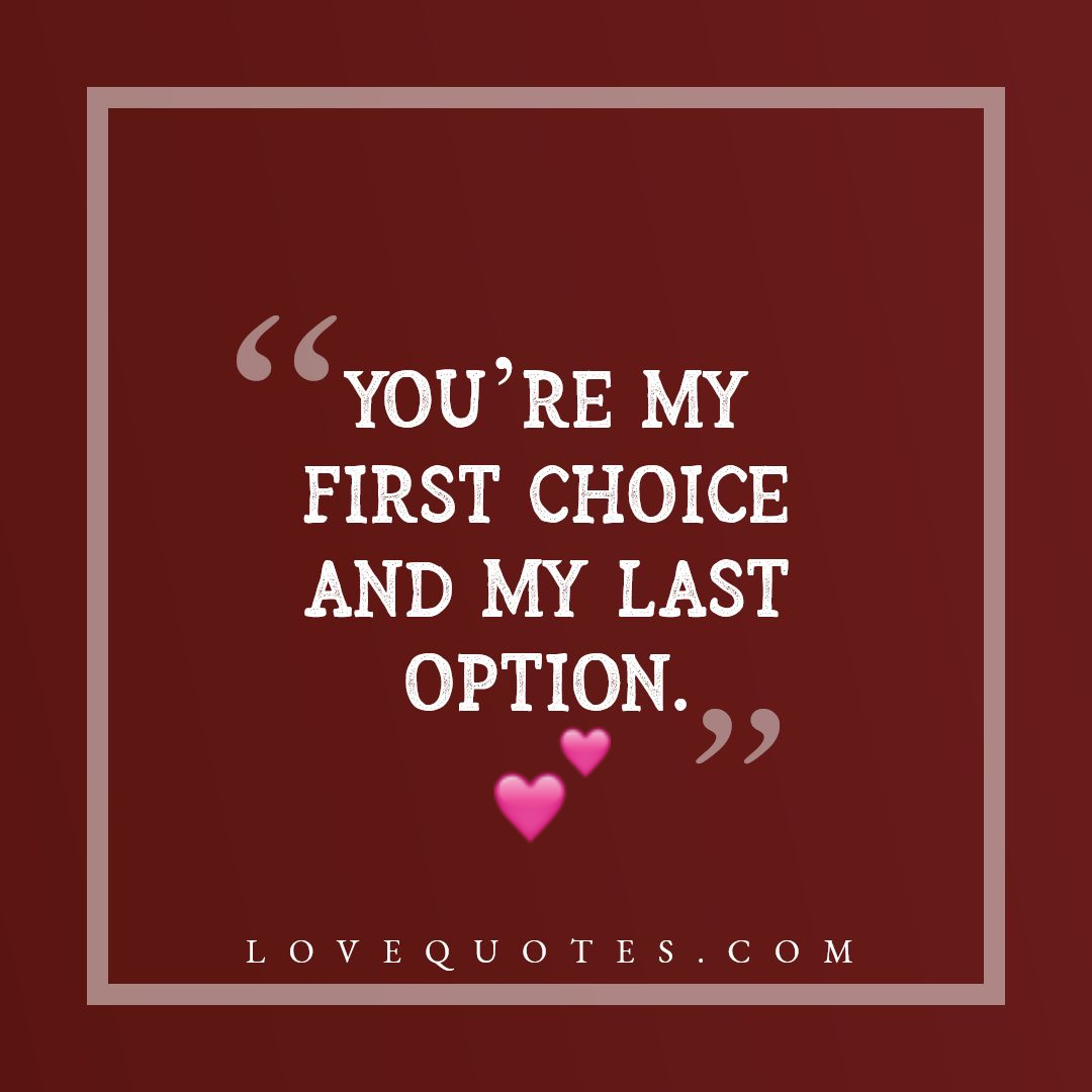 My Last Option Love Quotes