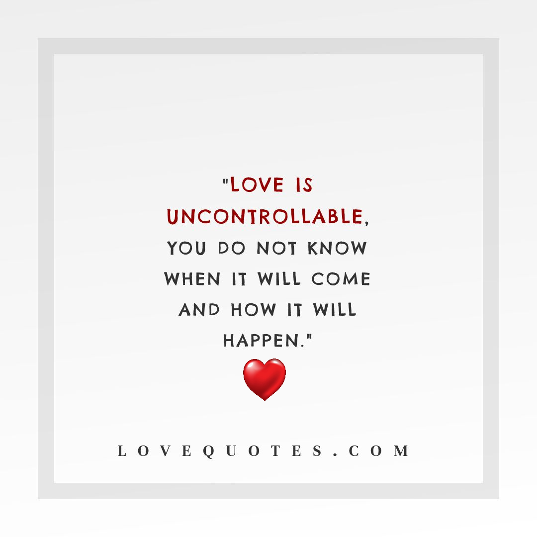 Love Is Uncontrollable