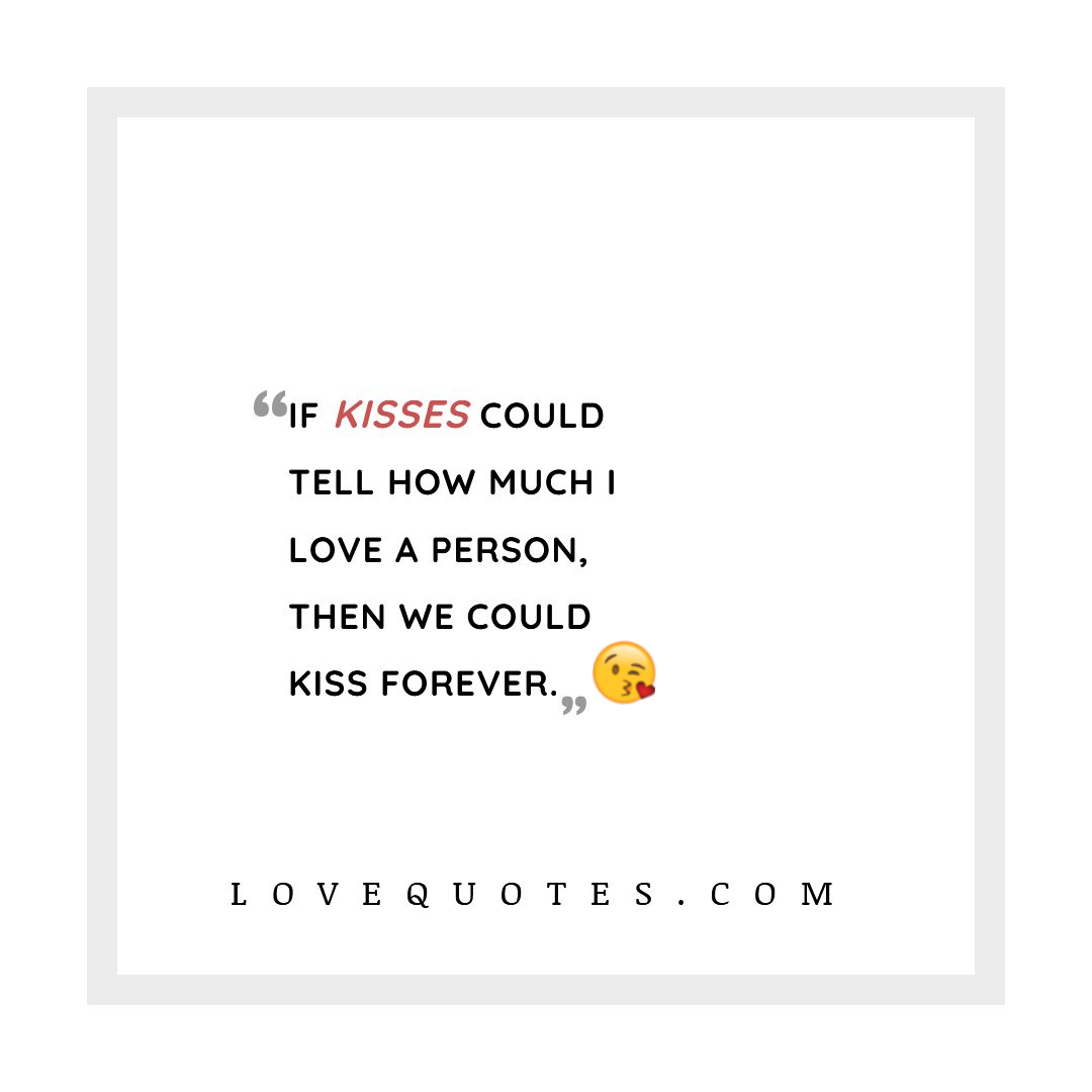 We Could Kiss Forever