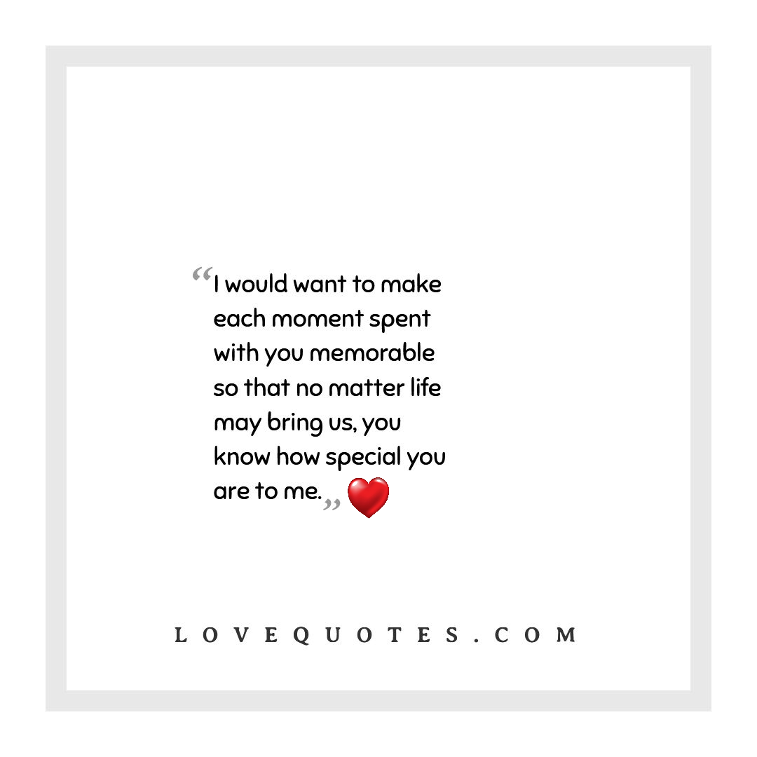 Memorable Moment - Love Quotes