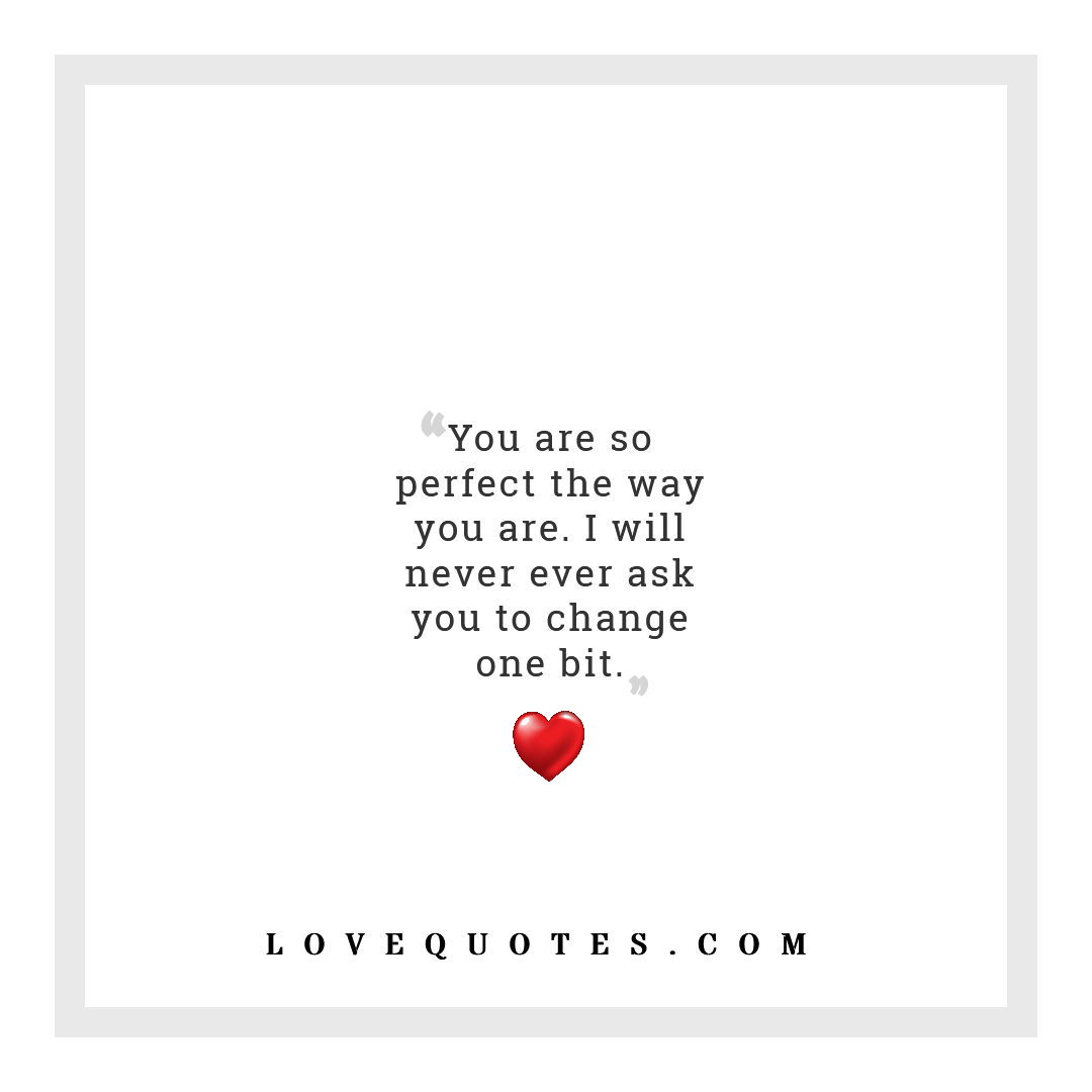 You Are So Perfect - Love Quotes