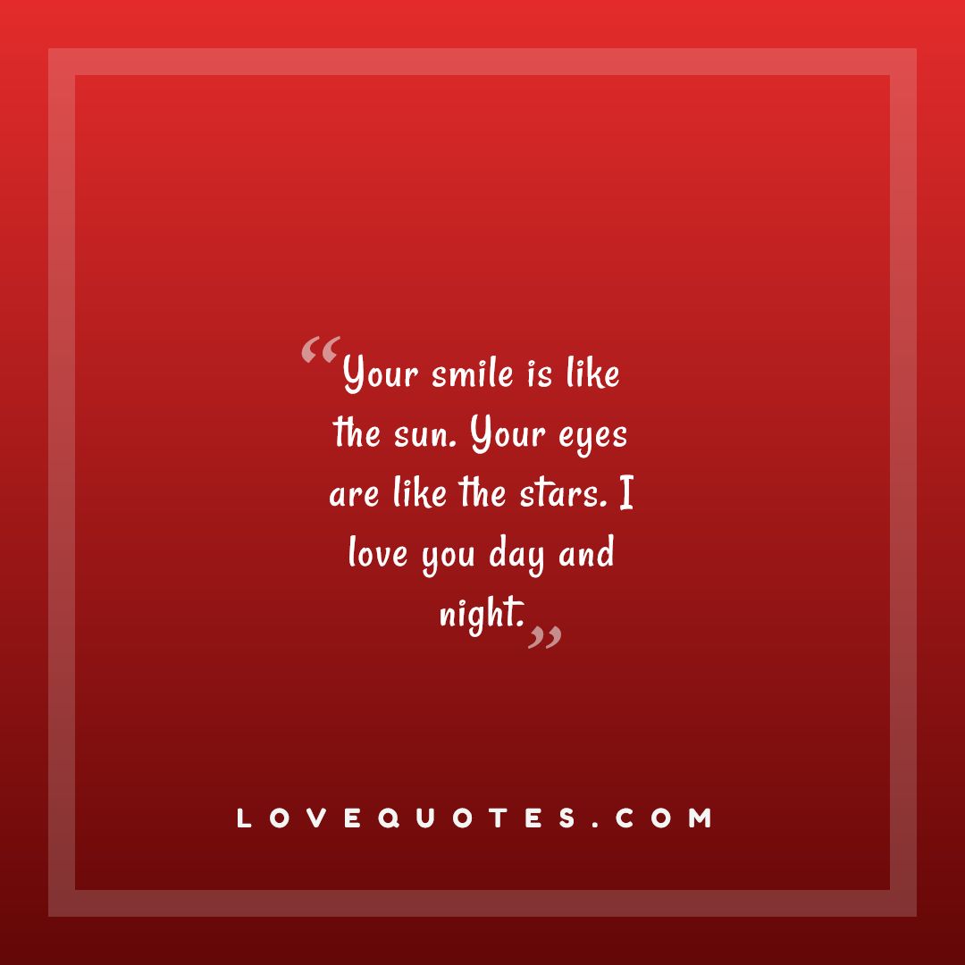 Your Smile Is Like The Sun - Love Quotes