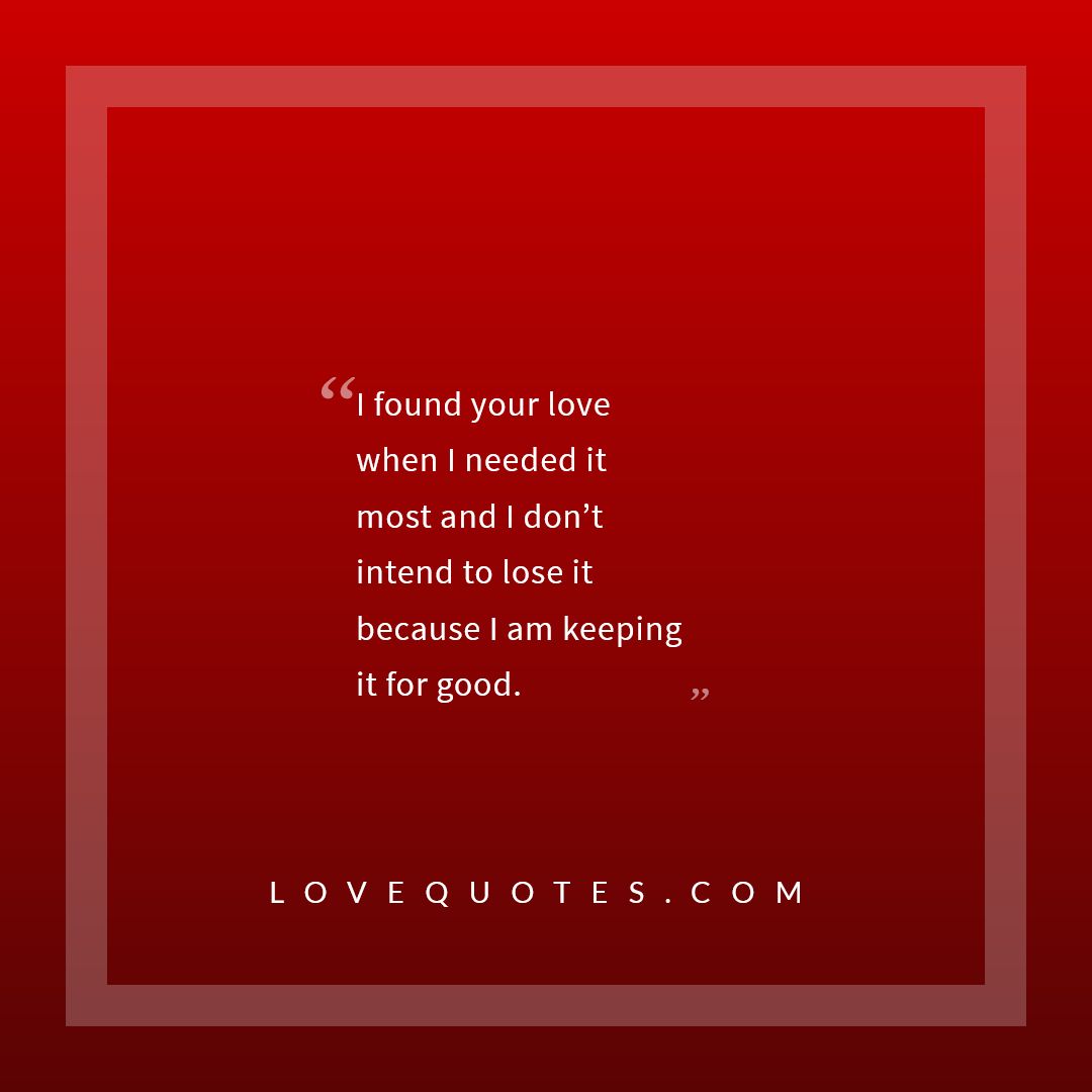 Keeping It For Good - Love Quotes