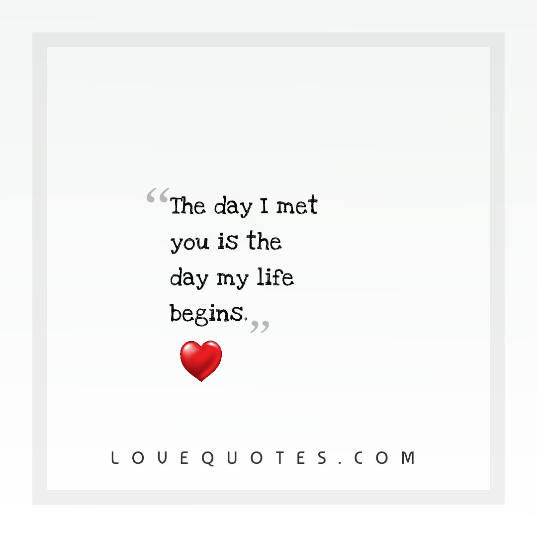 My Life Begins Love Quotes