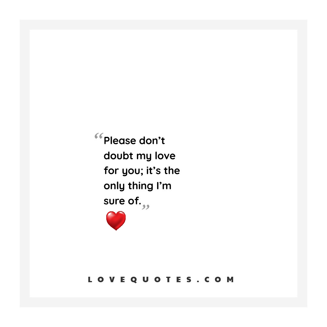 Don’t Doubt My Love