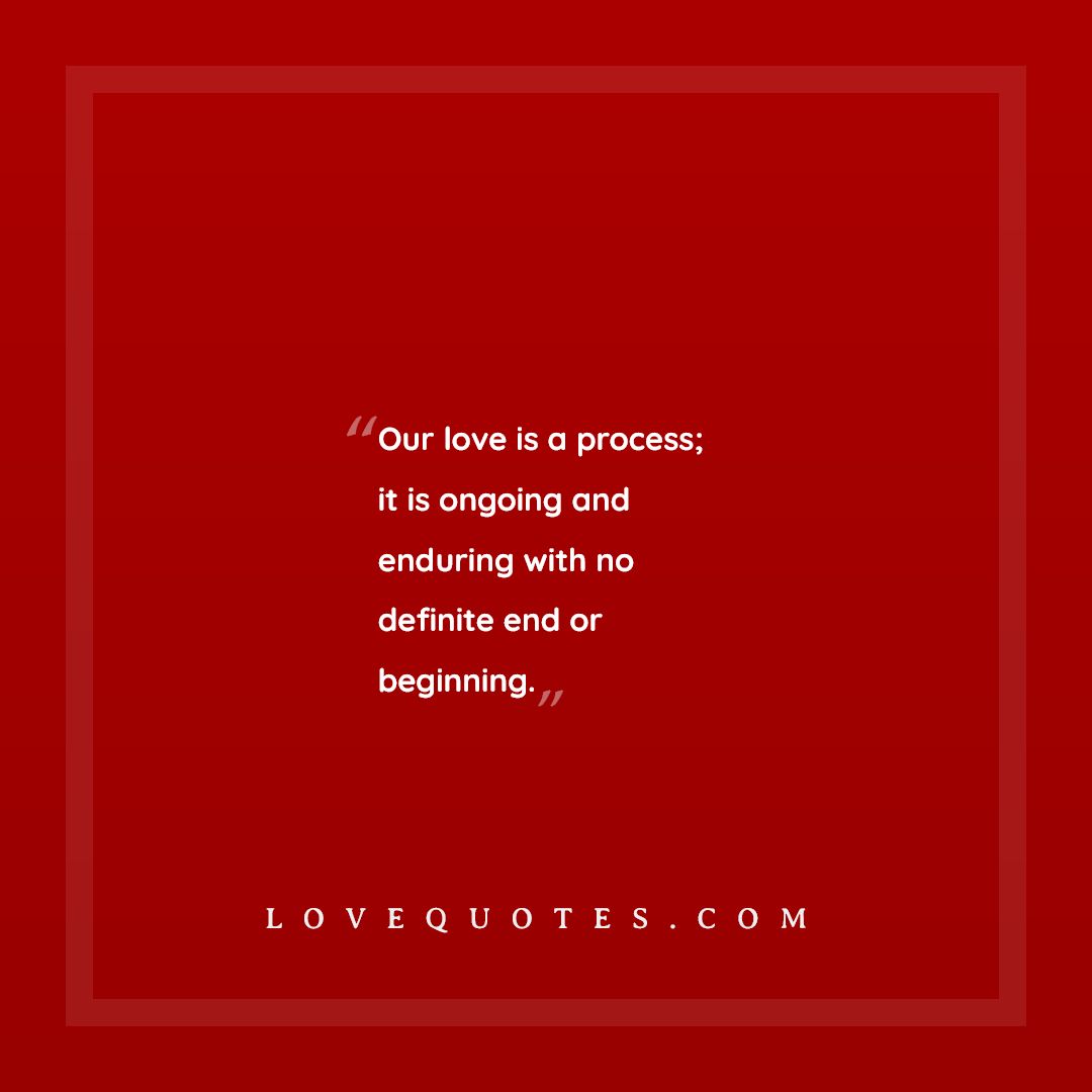 Our Love Is A Process