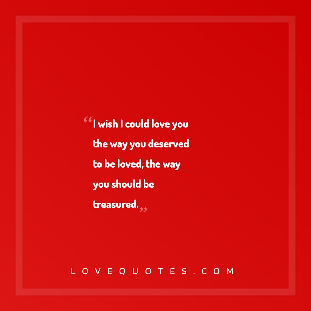 The Way You Deserved
