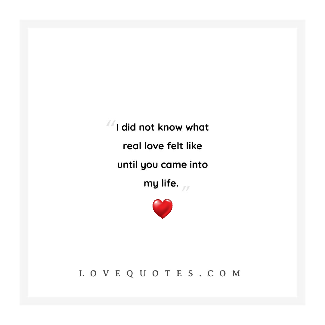 What Real Love Felt - Love Quotes