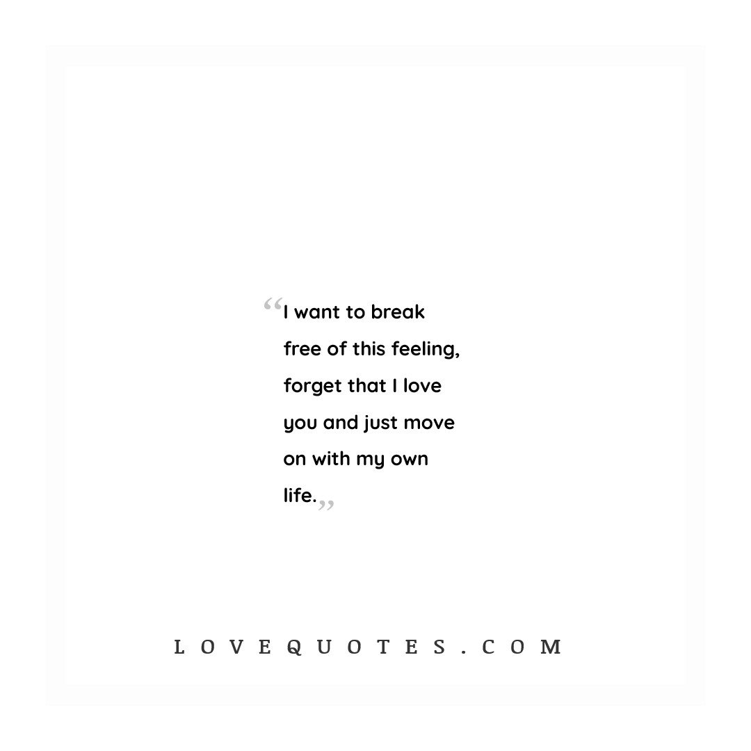 Break Free Of This Feeling