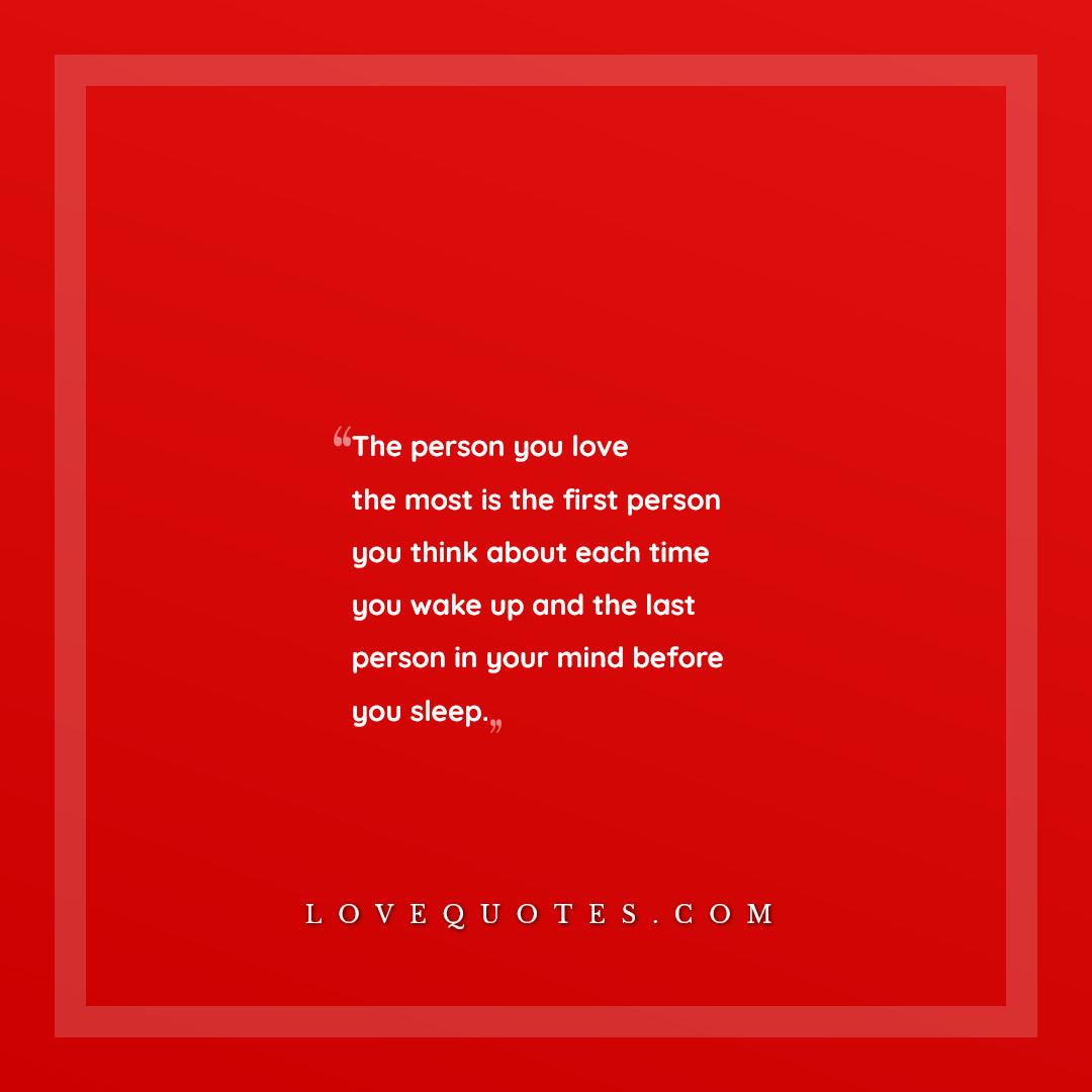 The Person You Love The Most